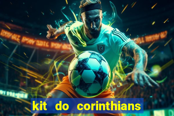 kit do corinthians dls 19